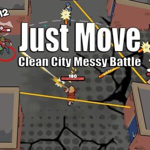Just Move:Clean City Messy Battle