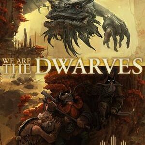 We Are The Dwarves