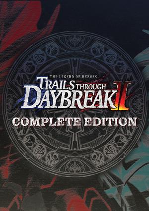 The Legend of Heroes: Trails through Daybreak II Complete Edition