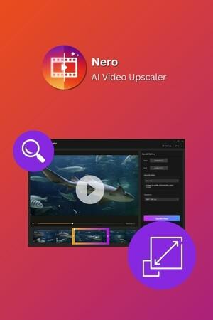 Nero AI Video Upscaler